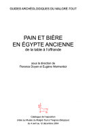 Copertina  Pain et bière en Égypte ancienne : de la table à l'offrande (exp. Musée du Malgré-Tout, Treignes - BE -, 4 avril - 12 décembre 2004)