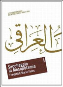 Copertina  Saccheggio in Mesopotamia : il Museo di Baghdad dalla nascita dell'Iraq a oggi